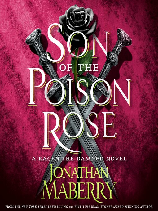 Title details for Son of the Poison Rose by Jonathan Maberry - Available